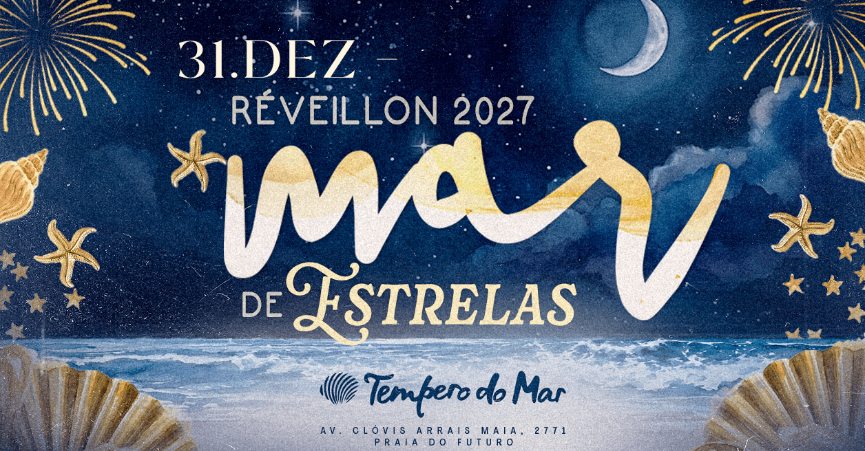 Réveillon Mar de Estrelas 2027: Open Bar Premium e Open Food - Tempero do Mar