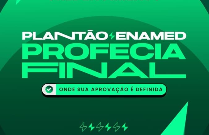 Plantão ENAMED - Profecia Final CE