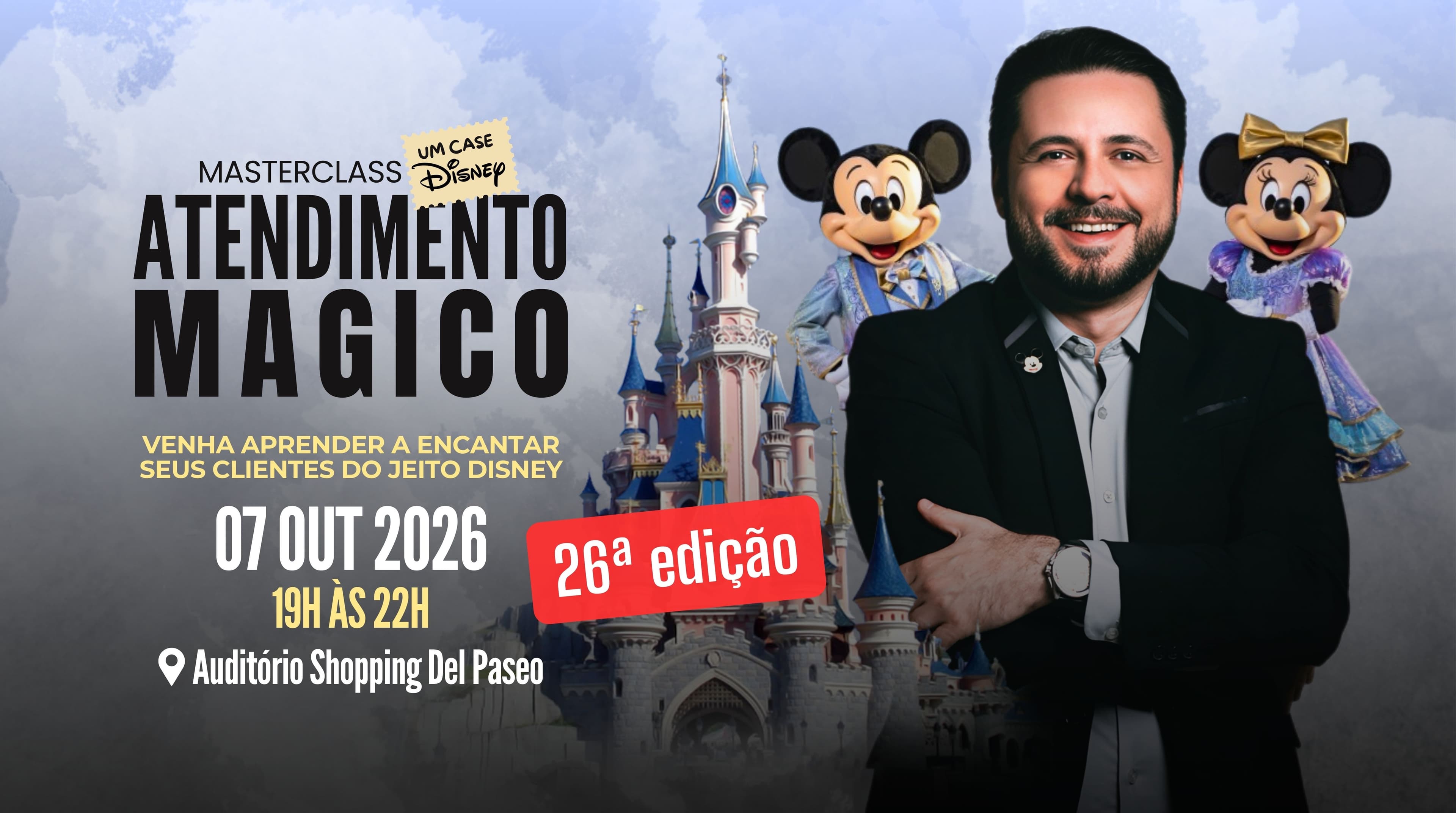 Masterclass: Atendimento Mágico! Um Case Disney (26ª EDIÇÃO) - Com Daniel Donato