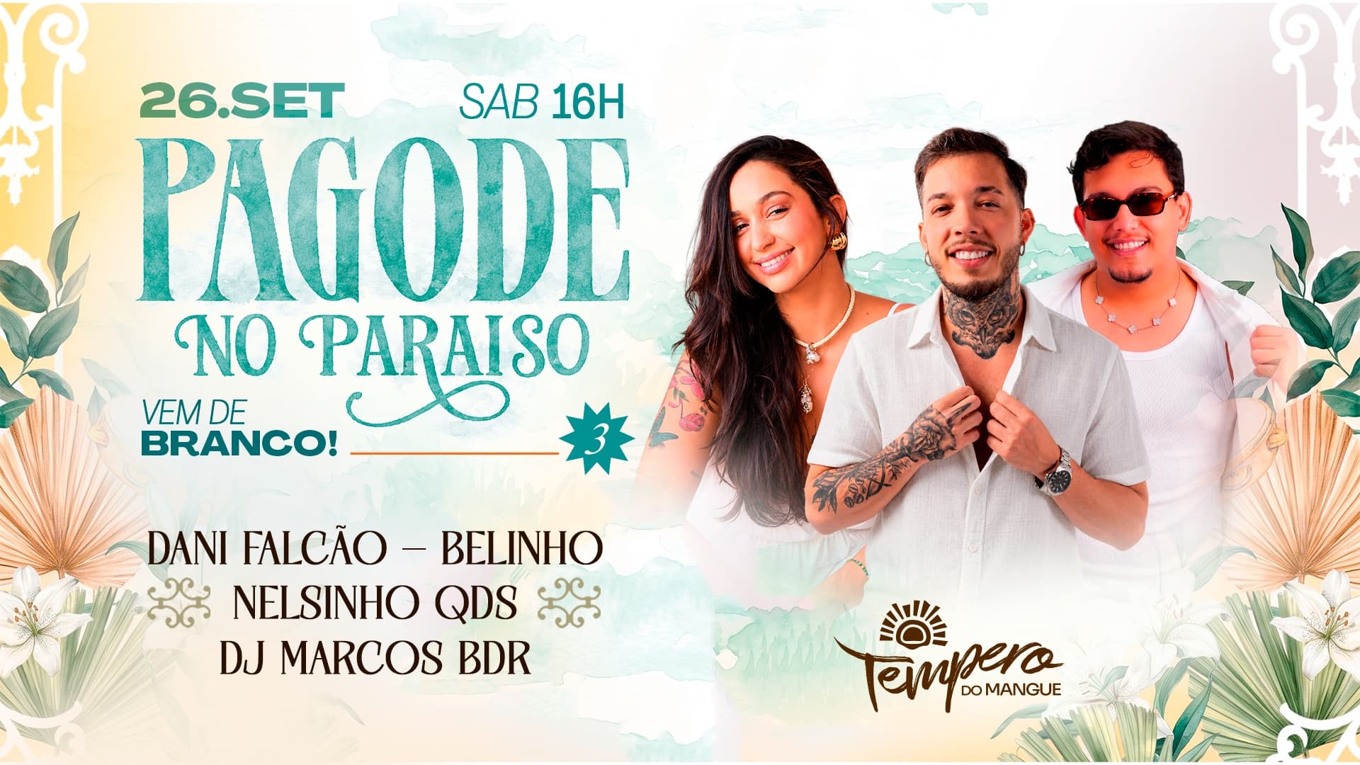 Pagode no Paraíso: Vem de Branco! #3 Edição c/ Belinho da Silva, Dani Falcão e Nelsinho QDS
