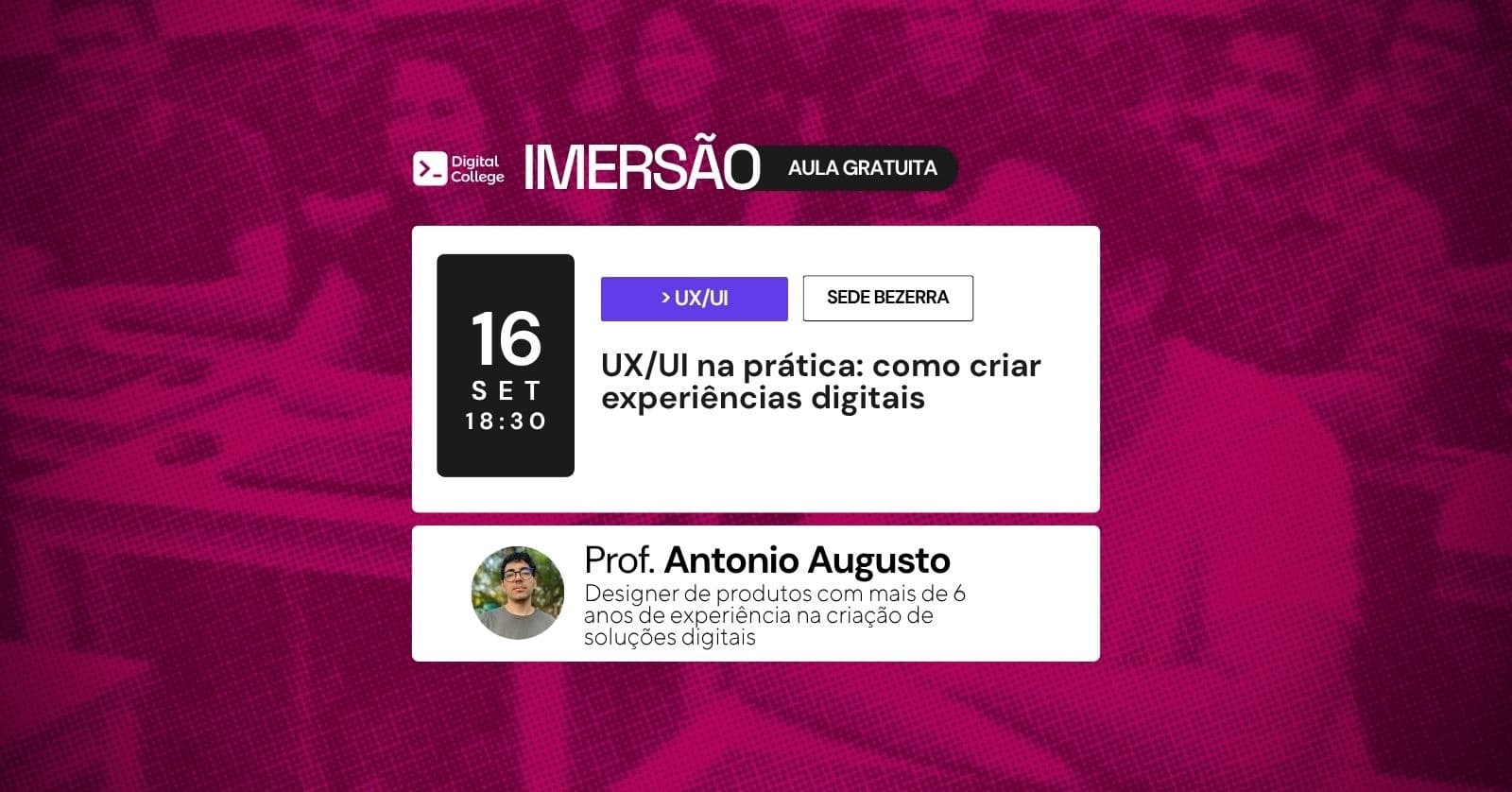 IMERSÃO DIGITAL - UX/UI na prática: como criar experiências digitais