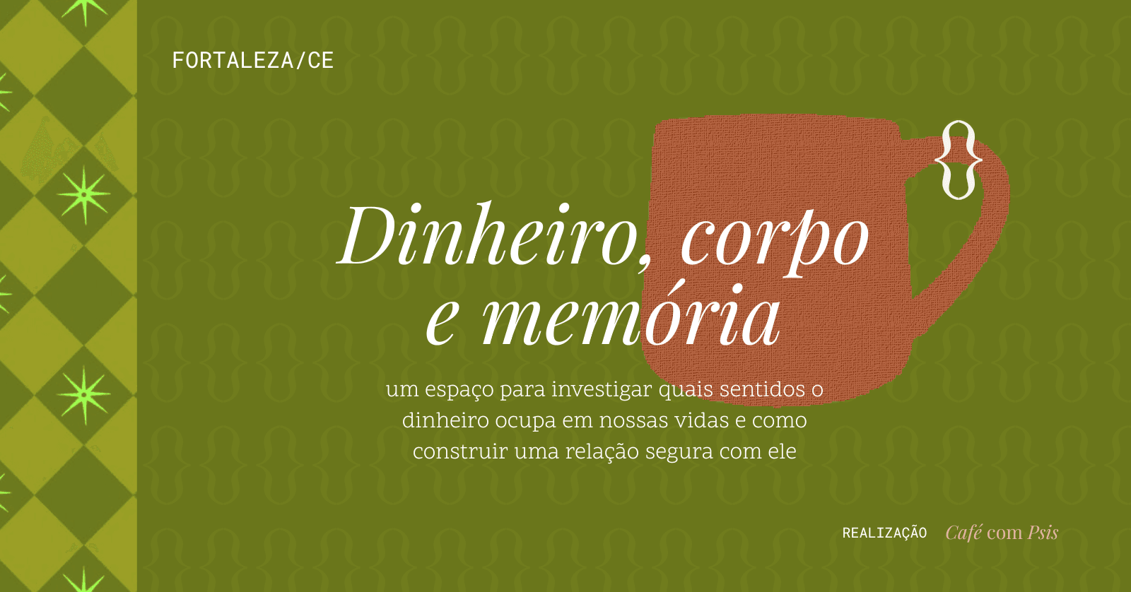 Dinheiro, corpo e memórias: um encontro para explorar sentidos, afetos e desejos ligados ao dinheiro