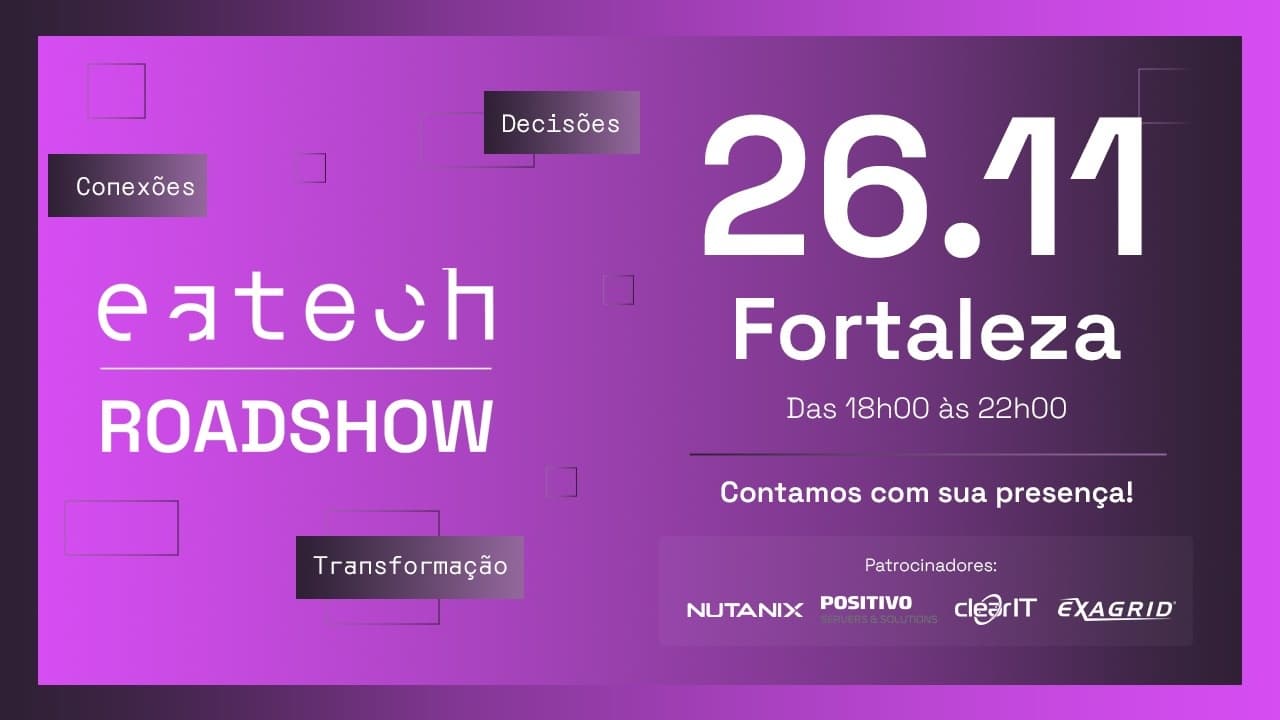 Eatech RoadShow | Fortaleza - CE | 26 de Novembro de 2026