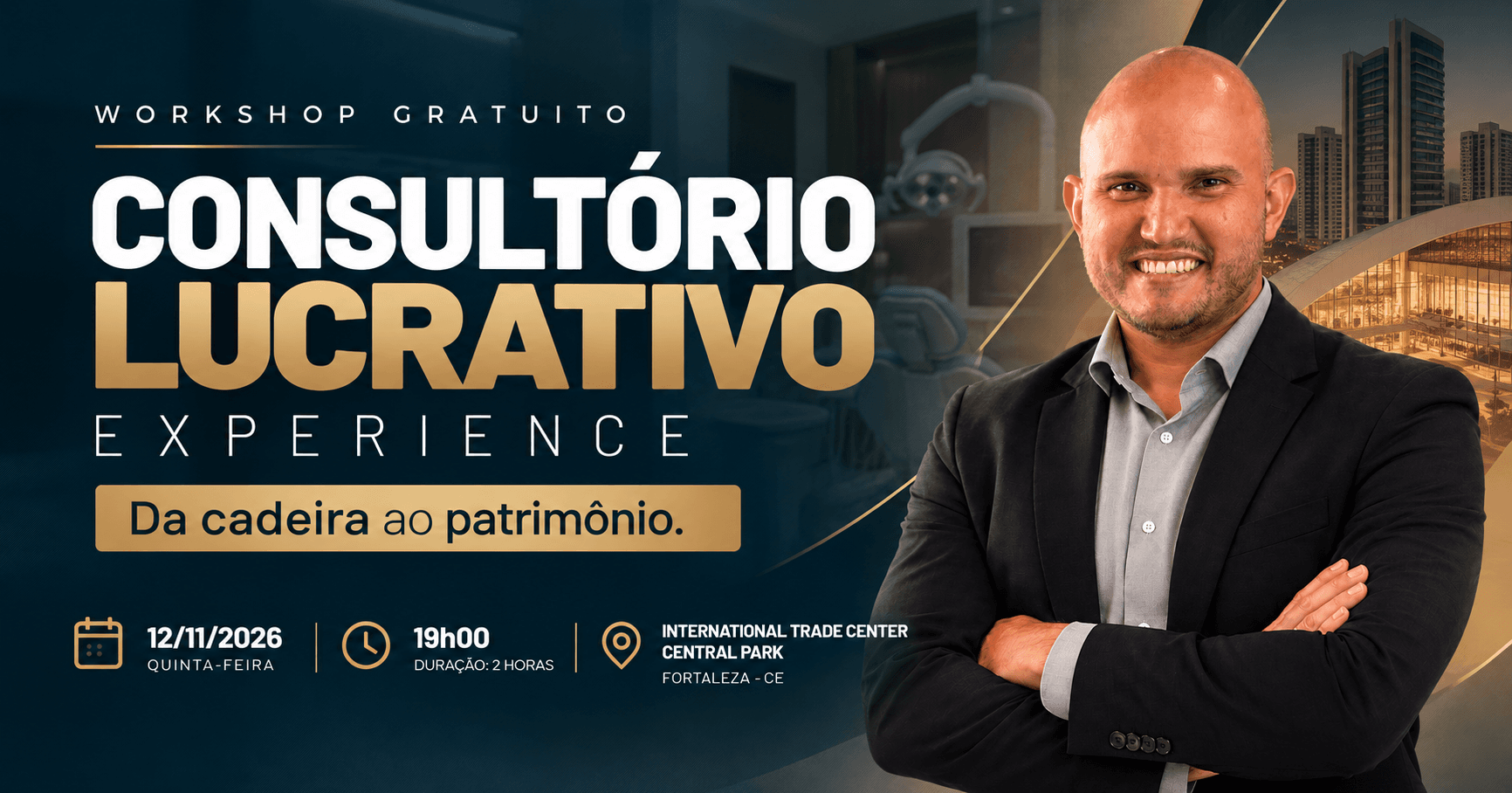 Consultório Lucrativo Experience | Da Cadeira ao Patrimônio