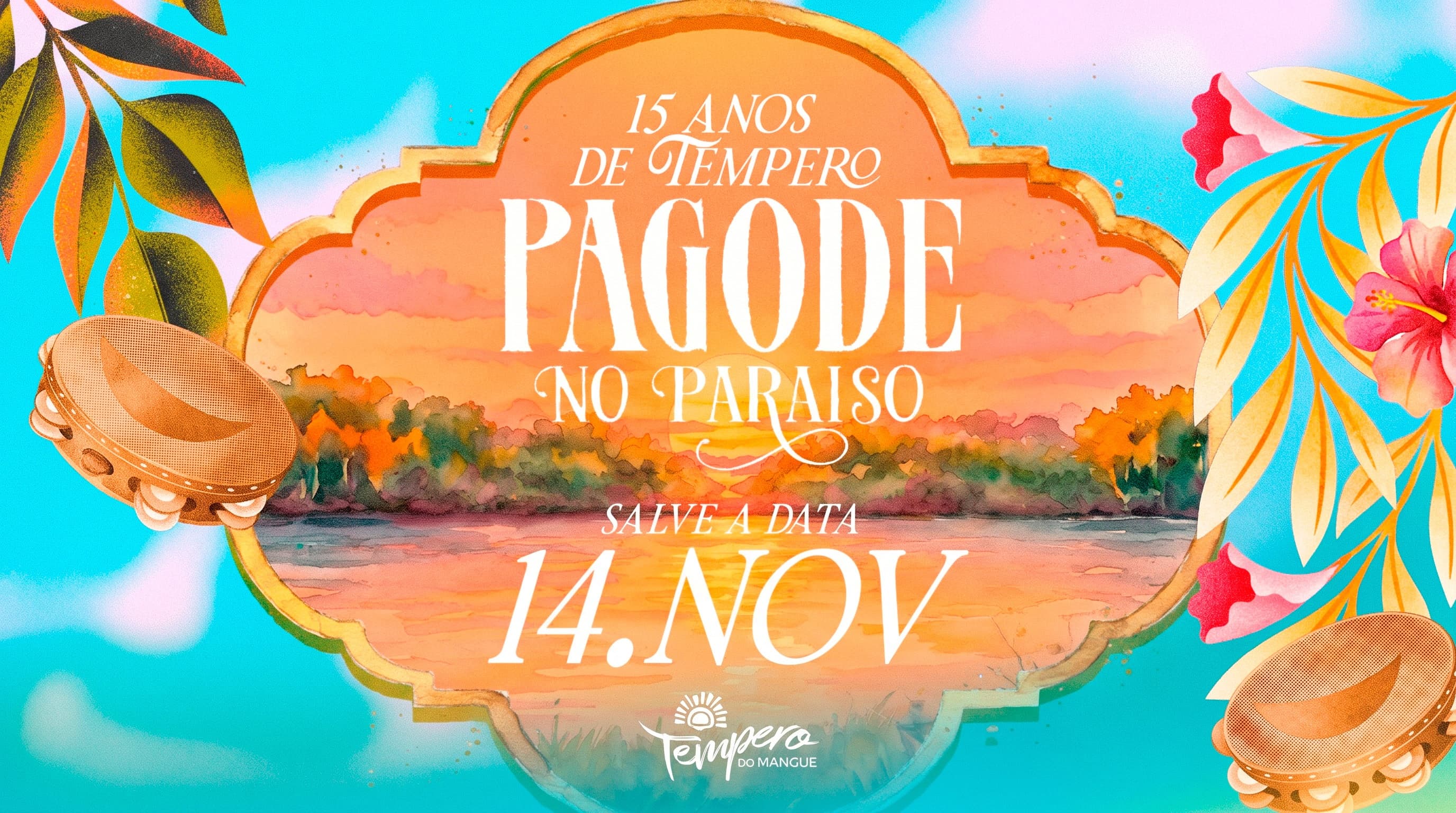 Pagode no Paraíso: 15 anos de Tempero c/ Gabi Nunes e Belinho da Silva